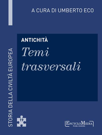 Antichità. Temi trasversali - Umberto Eco - ebook