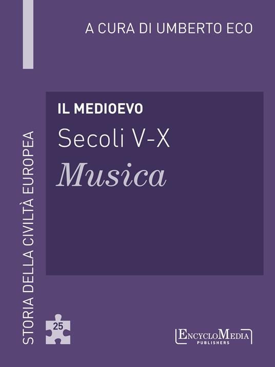 Il Medioevo (secoli V-X). Musica - Umberto Eco - ebook