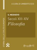 Il Medioevo (secoli XIII-XIV). Filosofia