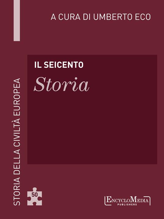 Il Seicento. Storia - Umberto Eco - ebook