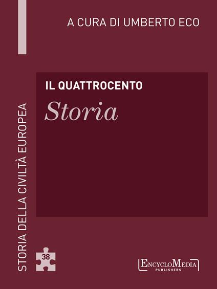 Il Quattrocento. Storia - Umberto Eco - ebook