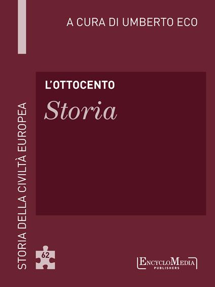L' Ottocento. Storia - Umberto Eco - ebook