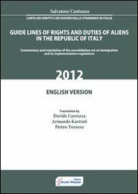 Carta dei diritti e dei doveri dello straniero in Italia. Ediz. inglese - Salvatore Centonze - copertina