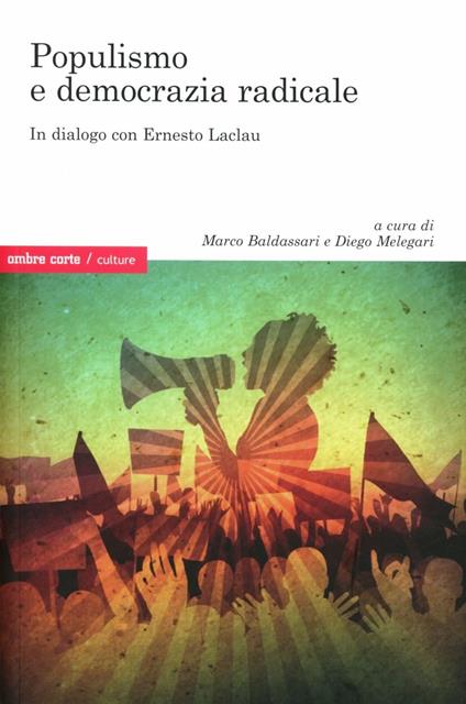 Populismo e democrazia radicale. In dialogo con Ernesto Laclau - copertina