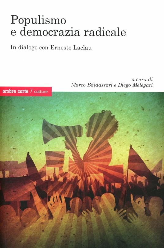Populismo e democrazia radicale. In dialogo con Ernesto Laclau - copertina