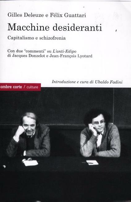 Macchine desideranti. Capitalismo e schizofrenia - Gilles Deleuze,Félix Guattari - copertina