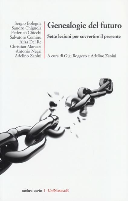 Genealogie del futuro. Sette lezioni per sovvertire il presente - copertina