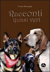 Racconti quasi veri - Cesare Bonasegale - copertina