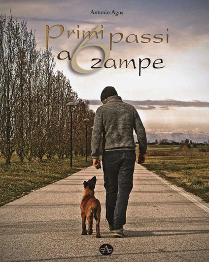 Primi passi a 6 zampe - Antonio Agus - copertina