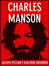 Charles Manson - Giacomo Brunoro,Jacopo Pezzan - ebook