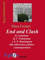 End and clash. Il contributo di F. Fukuyama e S. P. Huntington alla riflessione politica contemporanea