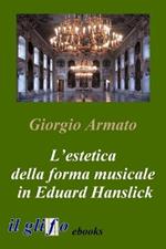 L' estetica della forma musicale in Eduard Hanslick