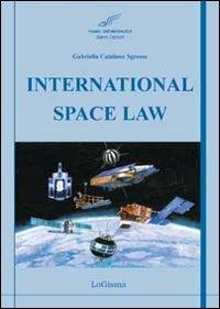 International Space Law - Gabriella Catalano Sgrosso - copertina