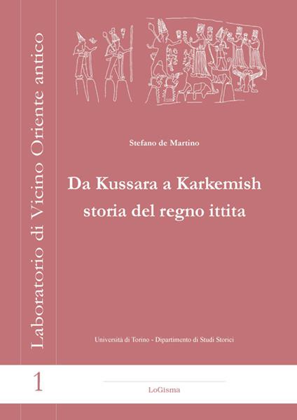 Da Kussara a Karkemish. Storia del Regno Ittita - copertina