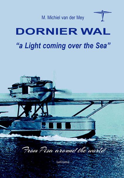 Dorniek Wal. A light coming over the sea - Michiel Van der Mey - copertina