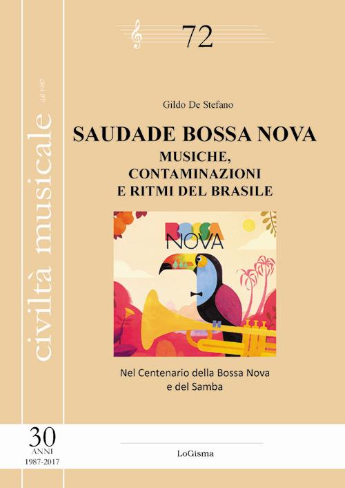 Saudade Bossa Nova. Musiche, contaminazioni e ritmi del Brasile - Gildo De Stefano - copertina