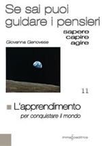 L' apprendimento per conquistare il mondo. Se sai puoi guidare i pensieri