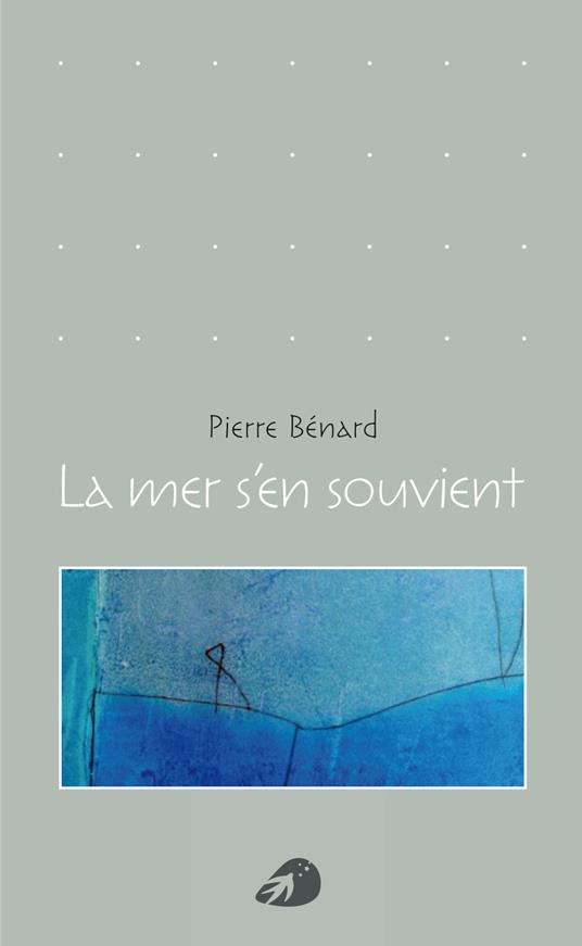 La mer s'en souvient - Pierre Bénard - copertina