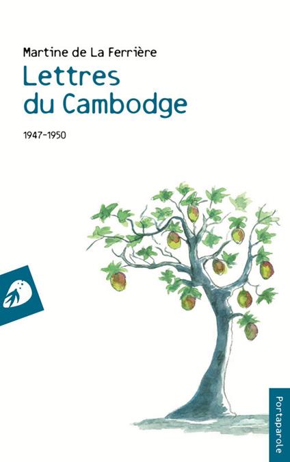 Lettres du Cambodge. 1947-1950 - Martine de La Ferrière - copertina