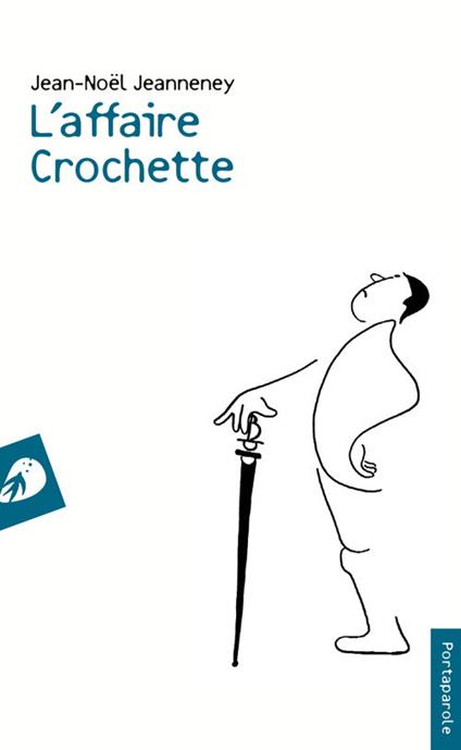 L'Affaire Crochette - Jean-Noël Jeanneney - copertina