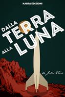 Dalla Terra alla Luna - Jules Verne,Vera Gizzi - ebook