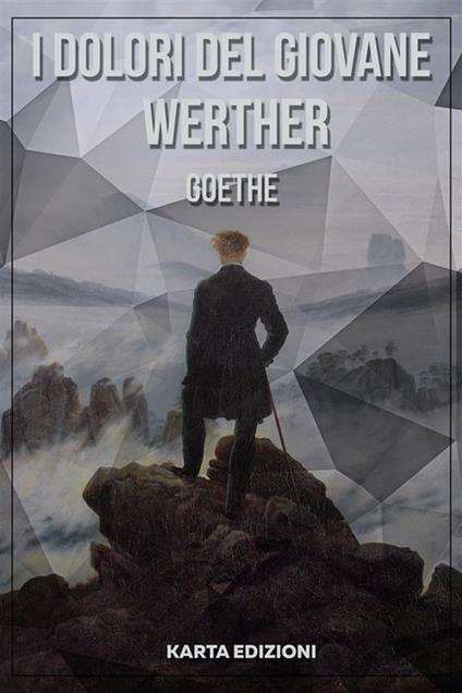 I dolori del giovane Werther - Johann Wolfgang Goethe - ebook