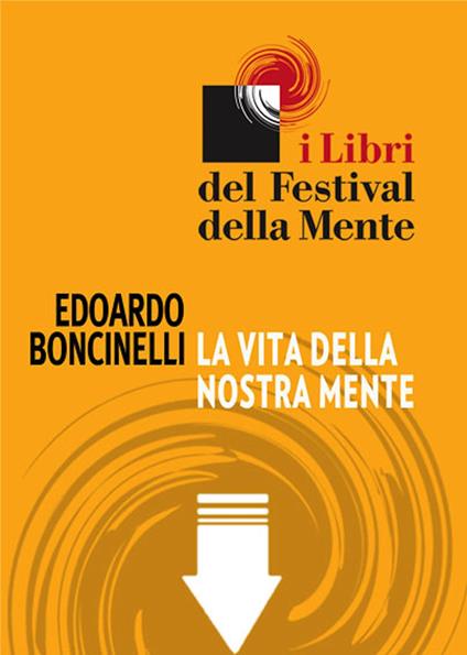 La vita della nostra mente - Edoardo Boncinelli - ebook