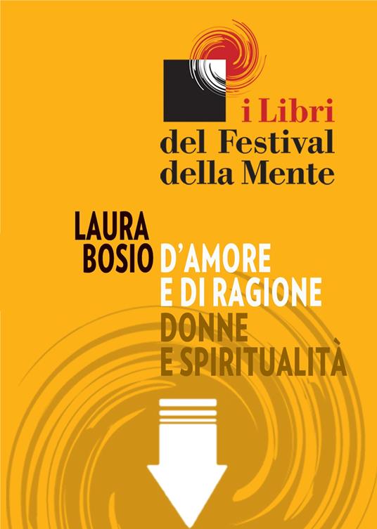 D'amore e di ragione. Donne e spiritualità - Laura Bosio - ebook