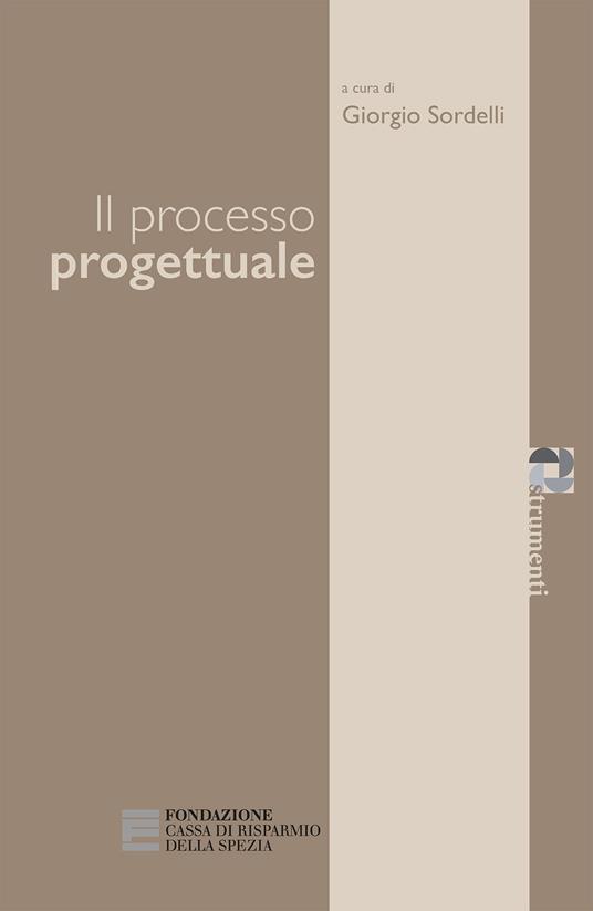 Il processo progettuale - Sordelli Giorgio - ebook