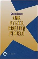 Una stella risalita in cielo