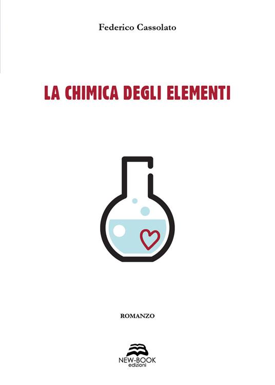 La chimica degli elementi - Federico Cassolato - copertina