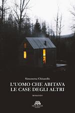 L' uomo che abitava le case degli altri