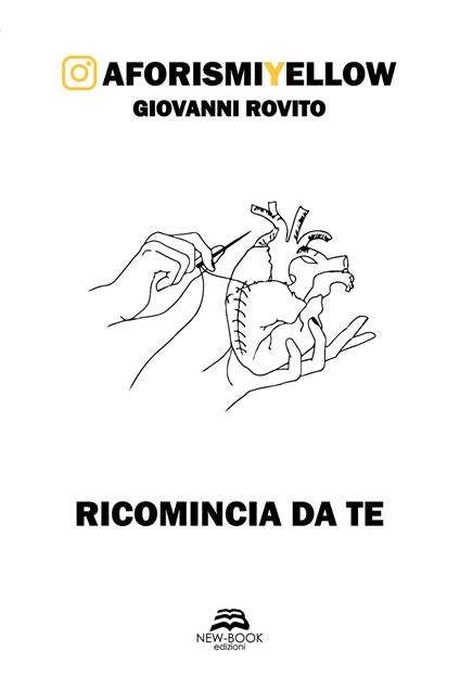 Ricomincia da te. AforismiYellow - Giovanni Rovito - copertina