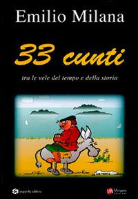 33 cunti. Tra le vele del tempo e della storia - Emilio Milana - copertina