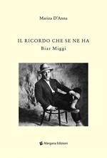 Il ricordo che se ne ha. Biar Miggi