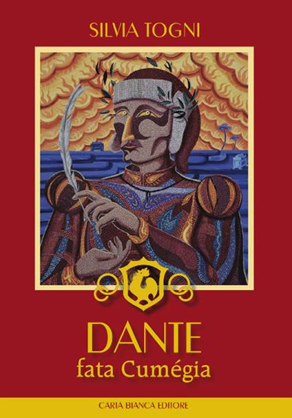 Dante fata cumégia. La Divina Commedia vista dai romagnoli - Silvia Togni - copertina