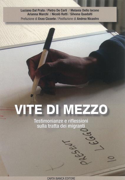 Vite di mezzo. Testimonianze e riflessioni sulla tratta dei migranti - copertina