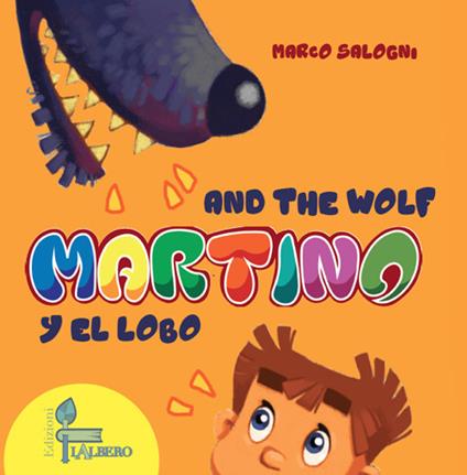 Martino and the Wolf-Martino y el lobo. Ediz. illustrata - Marco Salogni - copertina