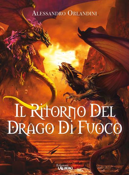 Il ritorno del drago di fuoco - Alessandro Orlandini - copertina