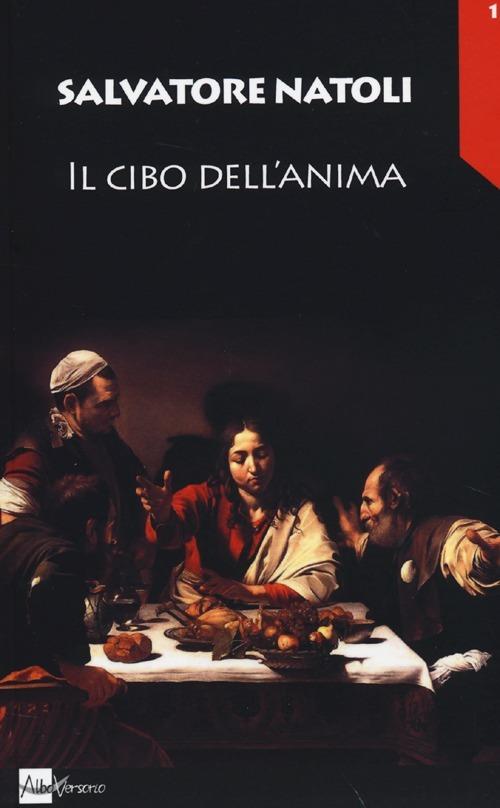 Il cibo dell'anima - Salvatore Natoli - copertina