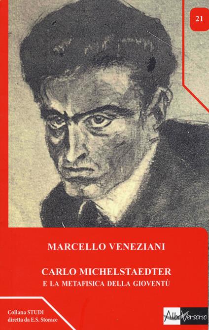 Carlo Michelstaedter e la metafisica della gioventù - Marcello Veneziani - copertina