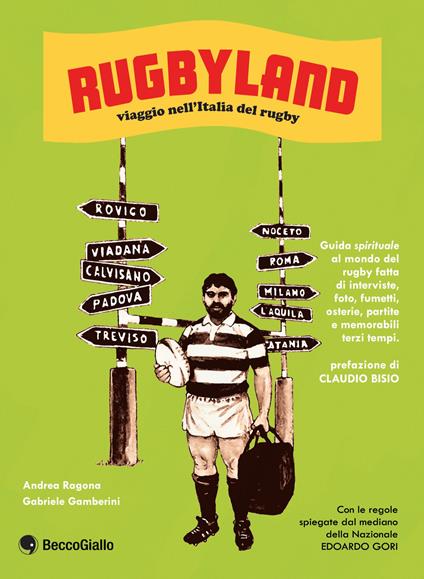Rugbyland. Viaggio nell'Italia del rugby - Gabriele Gamberini,Andrea Ragona - ebook