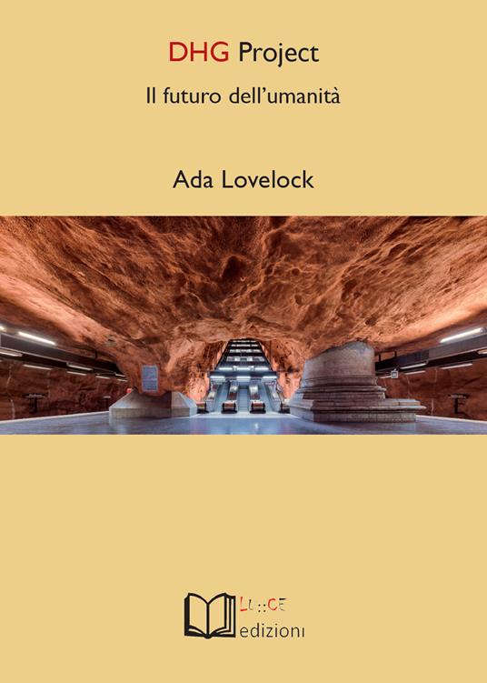 DHG Project. Il futuro dell'umanità - Ada Lovelock - copertina