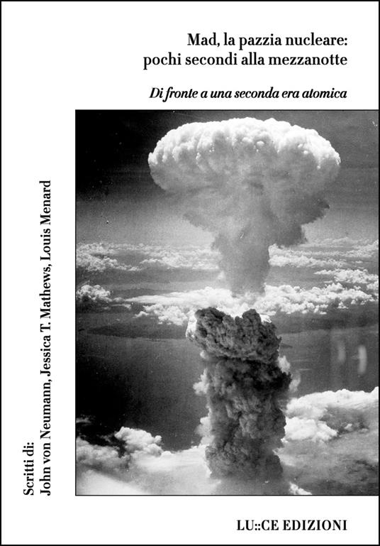 Mad, la pazzia nucleare: pochi secondi alla mezzanotte. Di fronte a una seconda era atomica - copertina