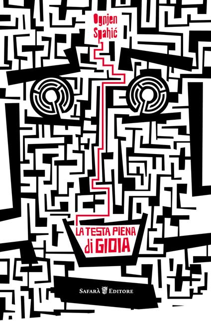 La testa piena di gioia - Ognjen Spahic - copertina