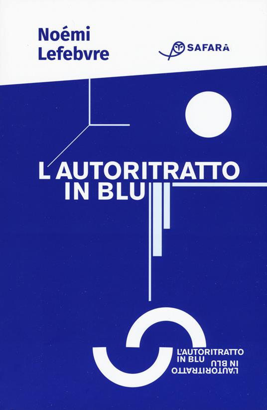 L'autoritratto in blu - Noémi Lefebvre - copertina