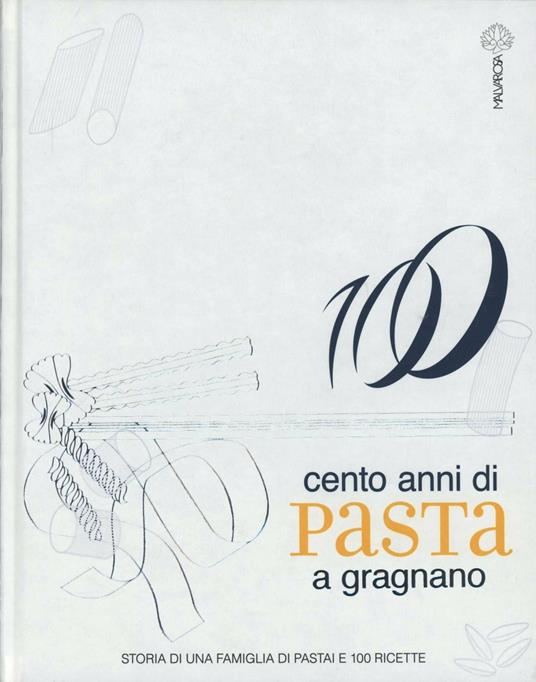 Cento anni di pasta. Ediz. italiana e inglese - copertina