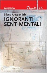Ignoranti sentimentali - Diana Alessandrini - copertina