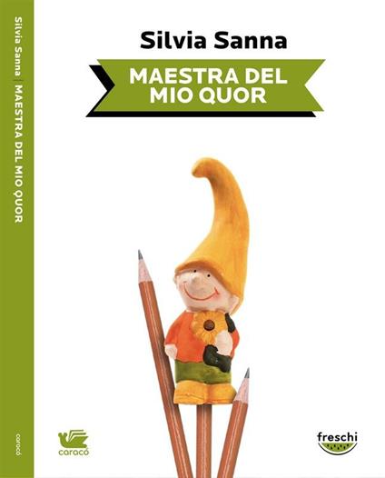 Maestra del mio quor - Silvia Sanna - ebook