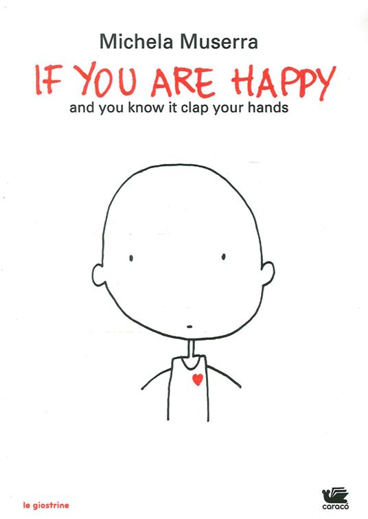 If you are happy and you know it clap your hands. Ediz. italiana e inglese - Michela Muserra - copertina